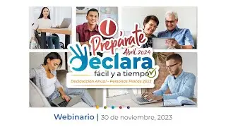 WEBINARIO | Prepárate para presentar la declaración anual de personas físicas 2023