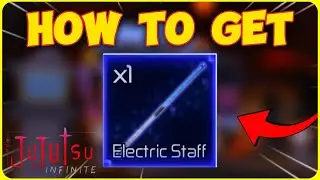 How to Get ELECTRIC STAFF in Jujutsu Infinite - EASY Guaranteed Method