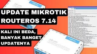 Update Mikrotik RouterOS Versi 7.14 - Perlukah Kita untuk upgrade ? Apa saja yang baru di versi ini