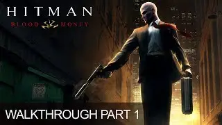 Hitman Blood Money Gameplay Walkthrough Mission 1 Death of a Showman