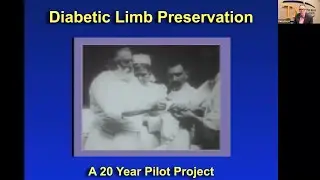 Diabetic Limb Preservation - Grand Rounds SJHH