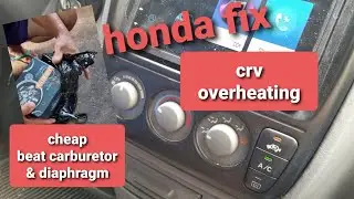 Fix Honda crv overheating &  beat bad diaphragm for low power & cheap keihin carburetor unbox review
