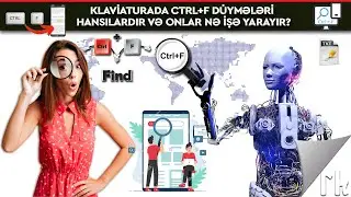 CTRL+F - Klaviaturada CTRL+F ilə istədiyin mətni tap