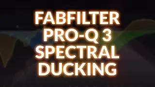Spectral Ducking With Fabfilter Pro-Q 3