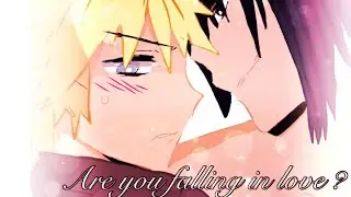 Are you falling in love? ||Sasunaru||