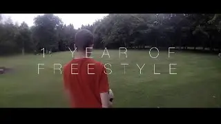 1 Year Of Freestyle Football | Peter McClure