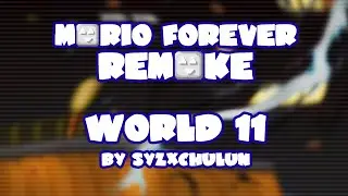 Mario Forever Remake v4.0 • World 11 • Captions