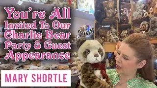You’re All Invited To Our Charlie Bear Party & Guest Appearance