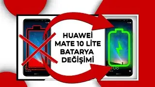 HUAWEİ MATE 10 LİTE BATARYA DEĞİŞİMİ NASIL YAPILIR ?