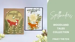 Spellbinders’ Woodland Tales Collection featuring Finley the Fox
