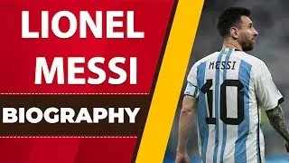 Lionel Messi Biography | Life | Career | Relationship | Ghaint Punjab