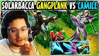 SOLARBACCA Gangplank Vs Camile Top - NA Grandmaster - Patch 14.9