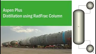 Aspen Plus Distillation using RadFrac Column