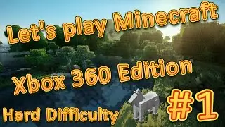 Let's play Minecraft Xbox 360 edition [Hard Difficulty] #1 "Трудности начинаются!"