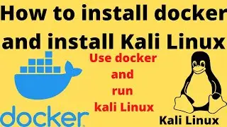 How to install docker on Kali Linux and | install Kali Linux in hindi 2021