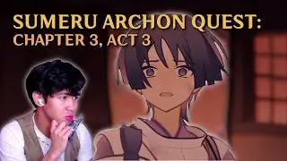 sumeru archon quest: chapter 3, act 3 | genshin impact