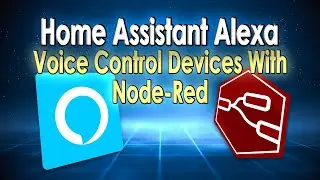 Take Control of Your Devices with Alexa and Node-RED - Home Assistant Tutorial #01: No Cloud