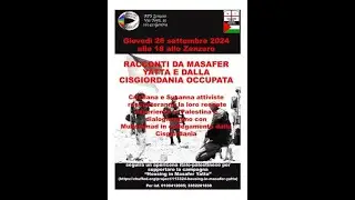 2024 09 26 Racconti da Masafer Yatta e dalla Cisgiordania occupata