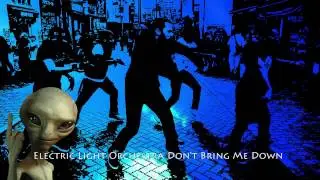 Don't Bring Me Down   ( Electric Light Orchestra )