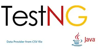 9. TestNG Framework || Data Driven || TestNG Data Provider || Form CSV file.