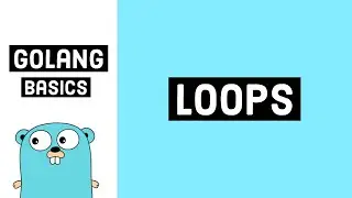 [Golang Basics] Loops