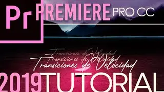 Premiere Pro CC 2019/2020 | Transiciones de Velocidad y Retroceso (Curvas de Velocidad)