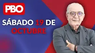 PBO con Chema Salcedo | En Vivo (19 de octubre del 2024)