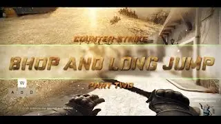 ИДЕАЛЬНАЯ РАСПРЫЖКА В CS GO // BUNNYHOP CSGO ГАЙД ЧАСТЬ 2