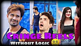 😤Cringe reels without Logic on Youtubeshorts || Without Logic reels ||