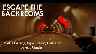 Escape the Backrooms: Level 0, The Garage, The Hub, Pipe Dream, & Level 3 Guide