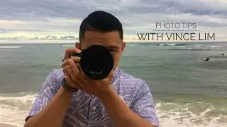 Photo Tips With Vince Lim
