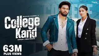College Kand (Official Video) Masoom Sharma | Kaptaan, Parul Panghal | New Haryanvi Song 2024