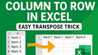 How to Convert Column to Row in Seconds (Transpose Data Easily!)