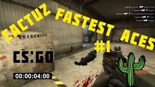 CS:GO ★ | FASTEST ACES | #1 | CacTuZ ★