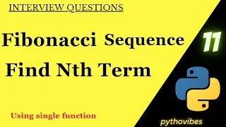 Fibonacci Series | Find Nth Term in Fibonacci sequence |