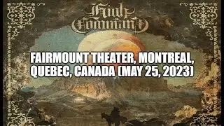 High Command - Live at Fairmount Theater, Montreal, Quebec (05-25-2023) Full Show Audio