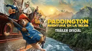 Paddington: Aventura en la Selva | Trailer Oficial