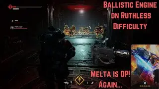 Melta is OP Again... Diff 4 Ballistic Engine on Vanguard