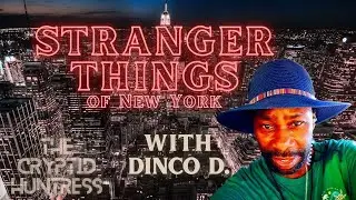STRANGER THINGS OF NEW YORK: CELEBRITY CLONES, VAMPIRES & CRYPTIDS WITH DINCO D.
