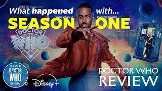 Doctor Who SEASON ONE - REVIEW and DISCUSSION - What we liked, What we didn't, and more.