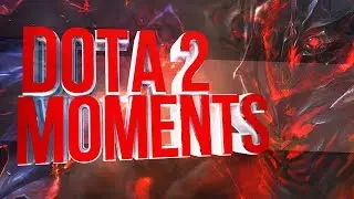 Лучшие моменты Dota 2
