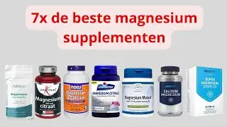 7x de Beste Magnesium Supplementen (Getest)