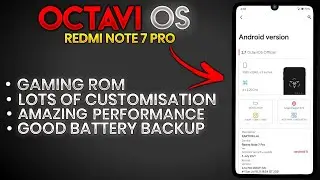 Octavi OS 2.7 Redmi Note 7 Pro | Full installation | Best Gaming ROM | Performance with Smoothness