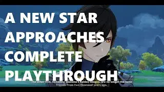 Genshin Impact - A New Star Approaches Complete Playthrough