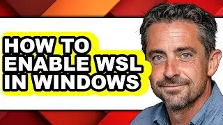 How to Enable Wsl in Windows (full Guide)