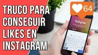EL MEJOR TRUCO PARA TENER MILES DE LIKES EN INSTAGRAM