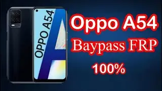 Oppo A54 Remove FRP Baypass