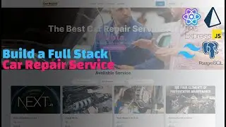 Full-Stack Car Repair Service App Project: Next.js 13, Express.js, Prisma, PostgreSQL