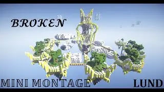 Broken 💀 (Lund) - Skywars Mini-Montage (NEW RENDER SETTINGS)