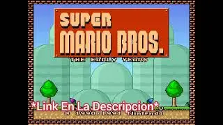 Descarga *SUPER MARIO BROS THE EARLY YEARS* Por Mediafire (Link En La Descripción...)